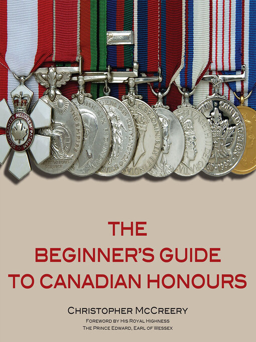 Title details for The Beginner's Guide to Canadian Honours by Christopher McCreery - Available
